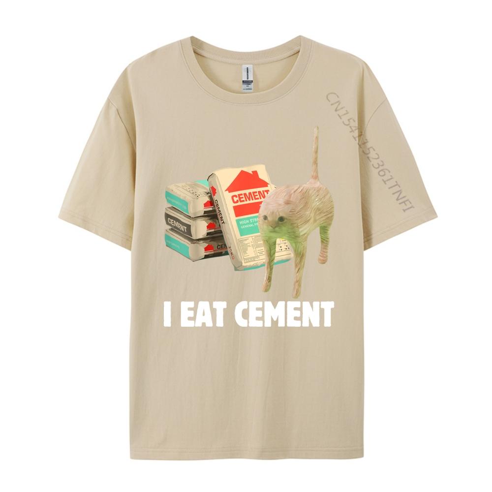 I Eat Cement Funny Cat Meme Internet Memes Humorous Joke Pun Free Shippping Clothes Mens TShirts Mardi Gras