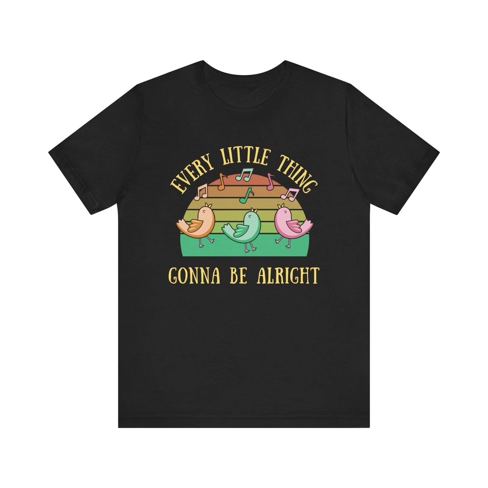 

Unisex Every Little Thing Gonna Be Alright - Retro Cute Singing Birds T-Shirt 2XL