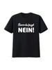 Before You Ask NO! T-Shirt Shirt Men Saying Gift Poison Cult S-5XL Vintage Vintage Washed Soft Top For Everyday Wear Slightly