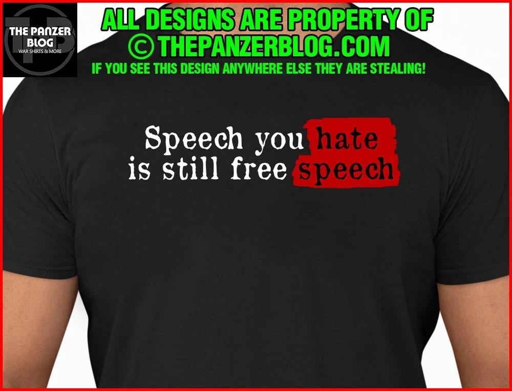 Speech You Hate T-Shirt is Still Free Speech Censorship Patriot M