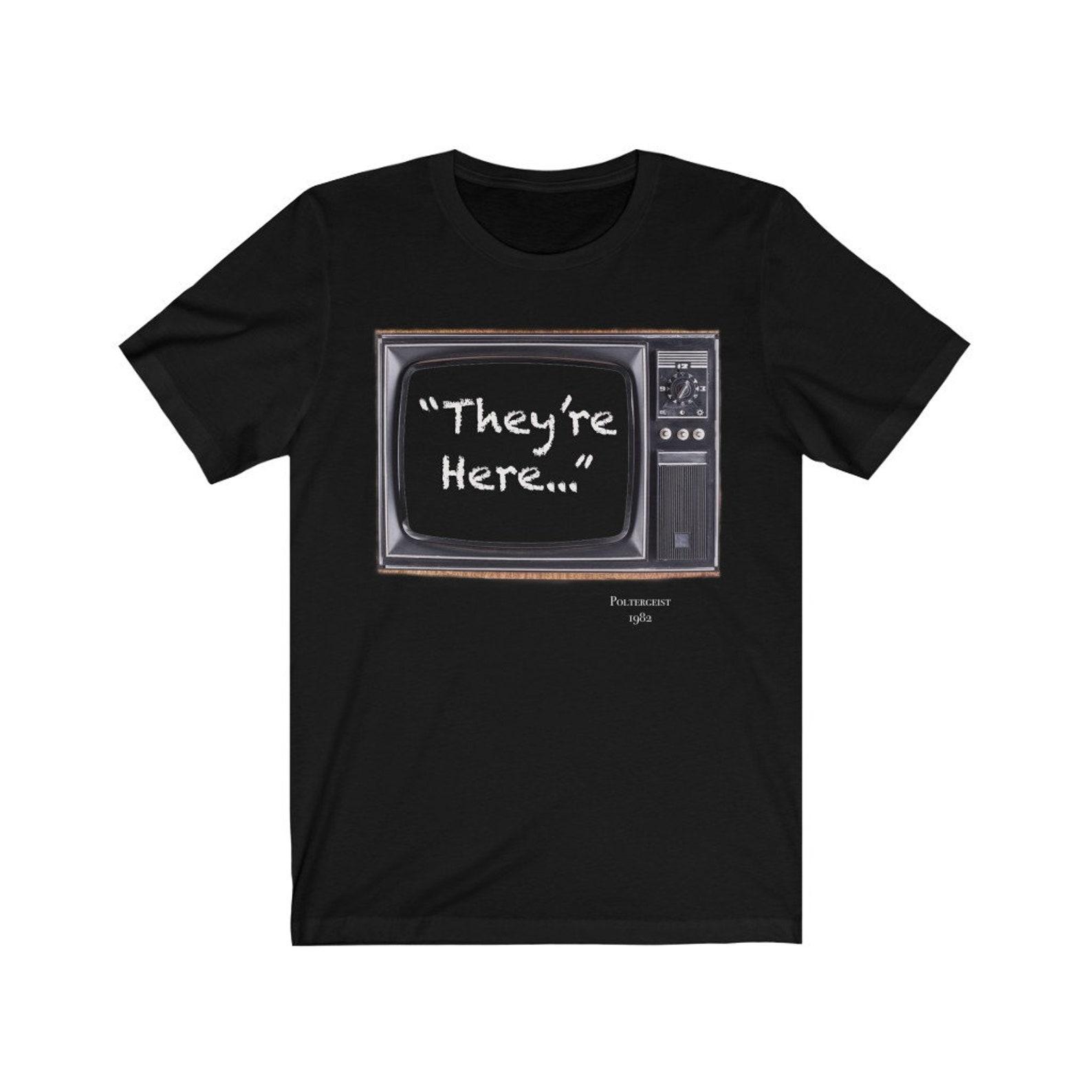 Poltergeist Theyre here movie quote shirtUnisex Jersey Short Sleeve Tee, Halloween shirt, Halloween T-Shirt, Halloween tee, They’re here tee 2XL