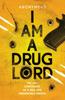The I Am a Drug Lord Book
