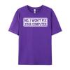 No I Won T Fix Your Computer Teeshirt New Year Tops T Shirt EU SIZE Korean Korean Fashion Luxury Clothes