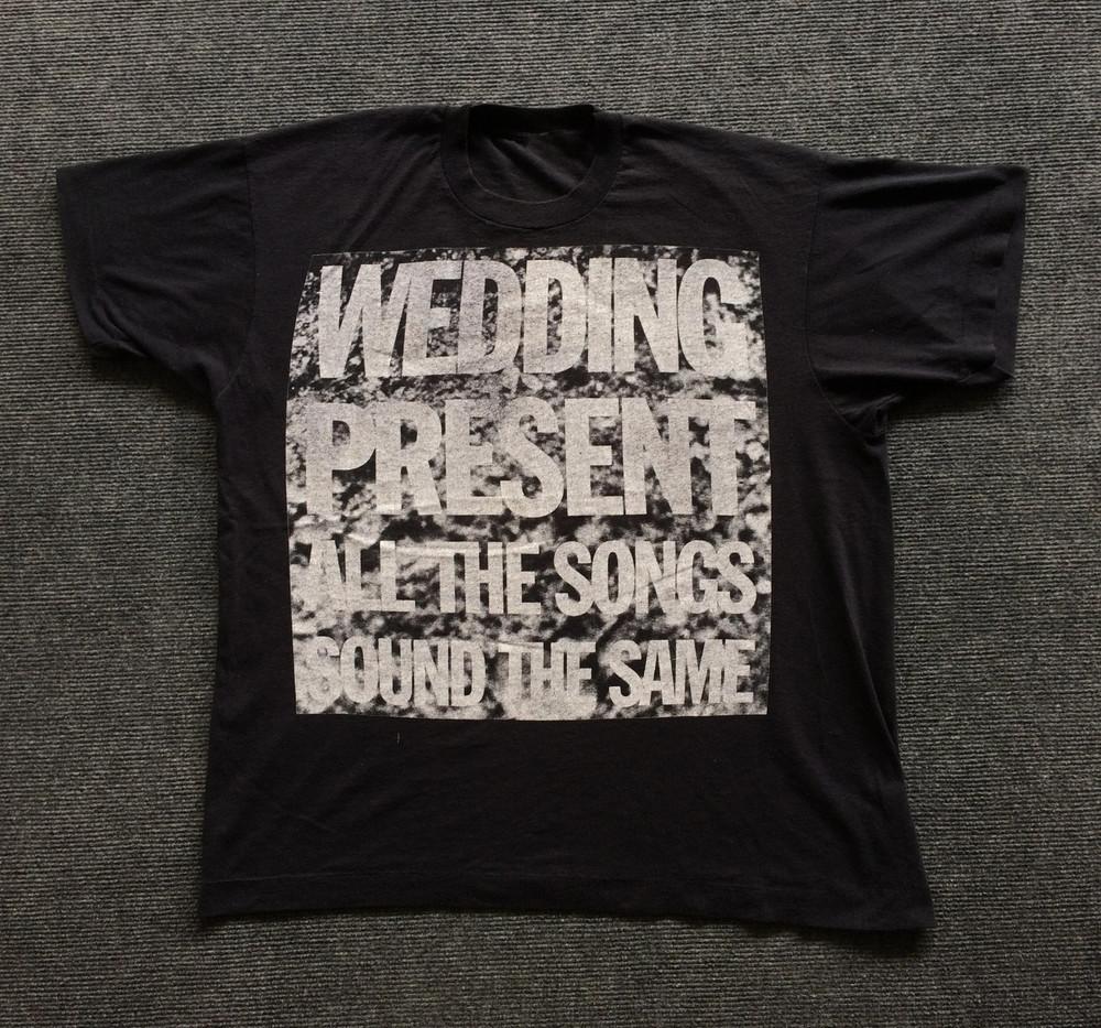

the Wedding Present All the Songs Sound the Same 80s S to 5XL Tshirt QT585 Unisex T-Shirt S