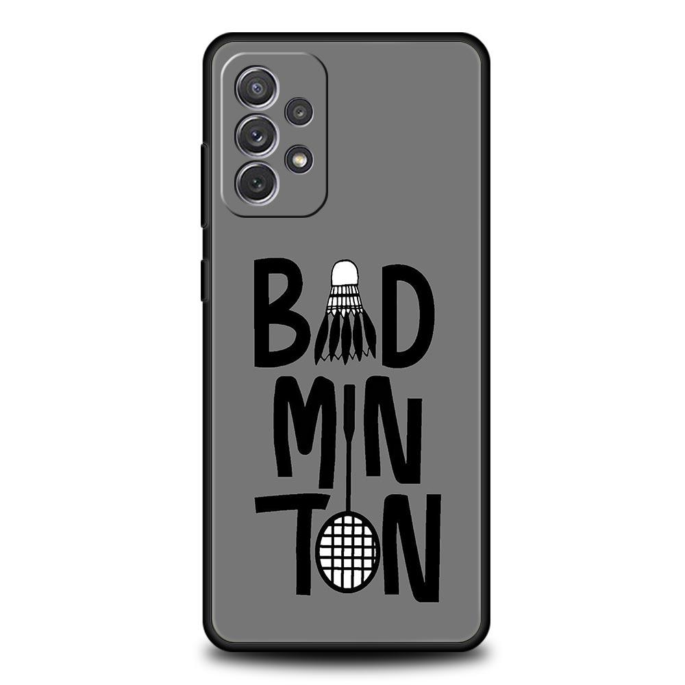 Phone Case For Samsung Galaxy A17 A15 A13 A51 A71 A41 A31 A21S A07 A03S A05 A35 A55 A23 A25 A33 A53 A73 5G Cover badminton