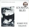 LP Record ROBERT PETE WILLIAMS - Louisiana Blues (-180g, Brown Vinyl 4M193 4 Men With Bear 2016 US Blues
