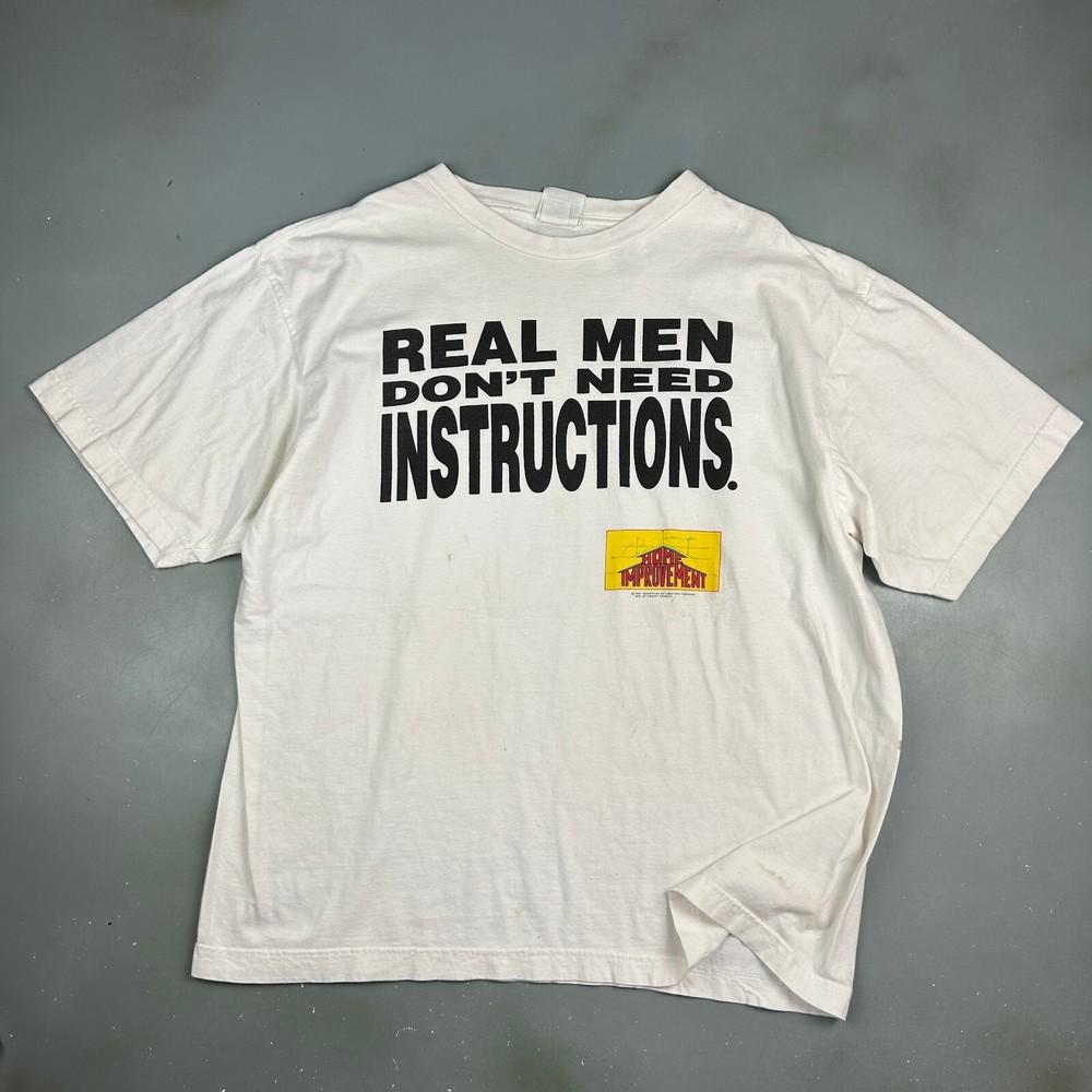 

VINTAGE 1995 Real Men Dont Need Instructions Home Improvement TShirt sz XL Unisex T-Shirt L