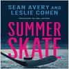 Summer Skate by Leslie Cohen Paperback Book 9781637747315