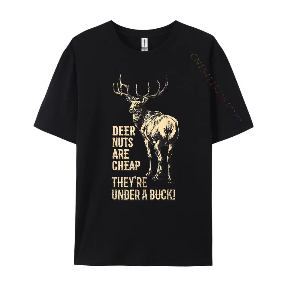 Deer Nuts Are Cheap They Re Under A Buck Deer Hunting Oversized T Shirt Men Comfortable Oversized T Shirt