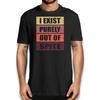 Maglietta Sarcastic I Exist Purely Out Of Spite Grafica Divertente Novità Vintage Washed Homme Slightly Top For Everyday Wear
