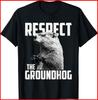 Respect The Groundhog Ground Hog Day Black Cotton T-Shirt S-5XL