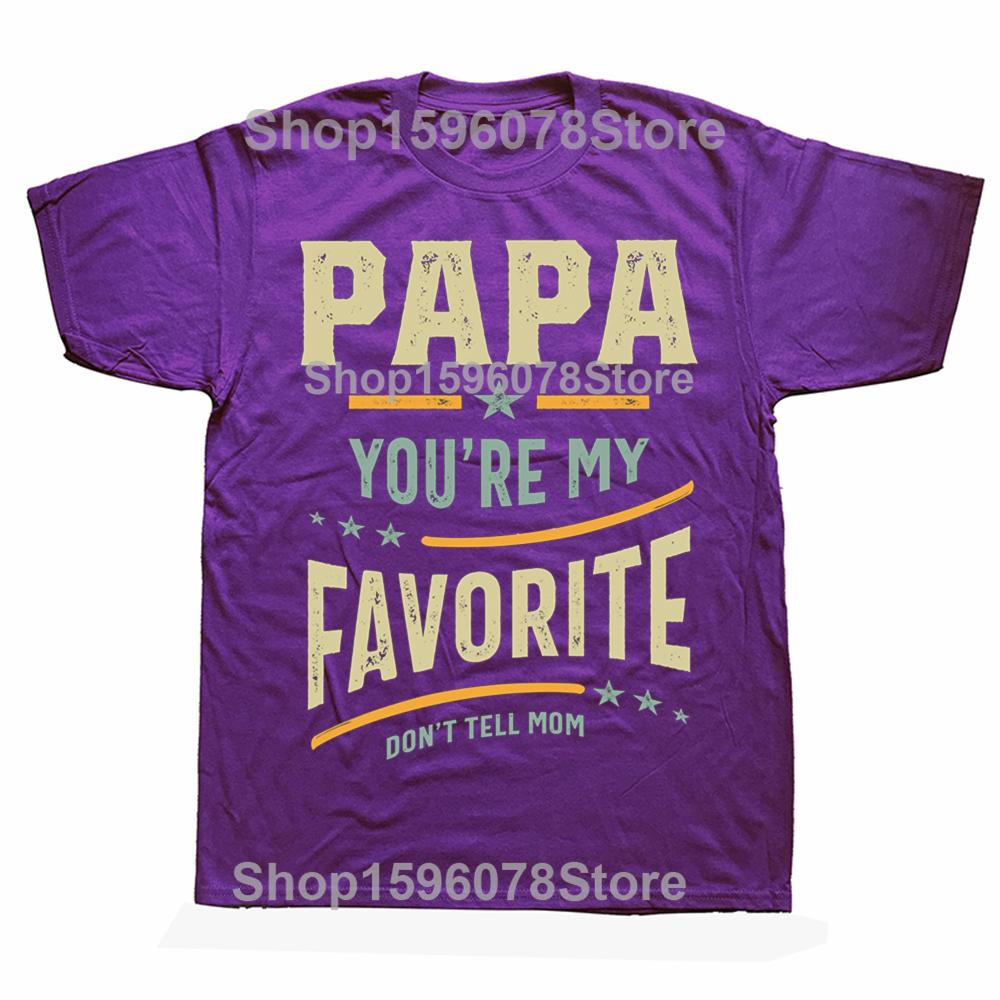 

Papa Is My Favorite Print T-shirts Summer Short Sleeve Tees Casual Tops Male Father s Day T-shirt Funny Papa Tshirt Men Clothing 4XL