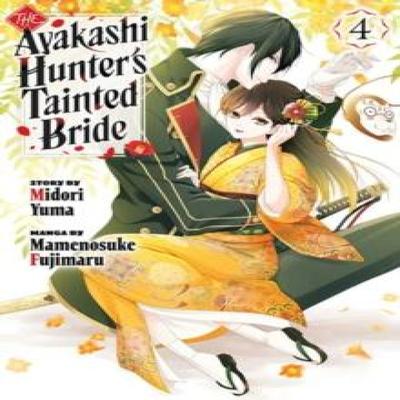 The Ayakashi Hunters Tainted Bride 4 by Mamenosuke Fujimaru Paperback Book 9798888774342