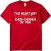 Men Cotton Tshirt Cool Men Summer tshirt That Wasnt Very Data Driven Of You Short Sleeve Solid Color Oneck Men Tshirt