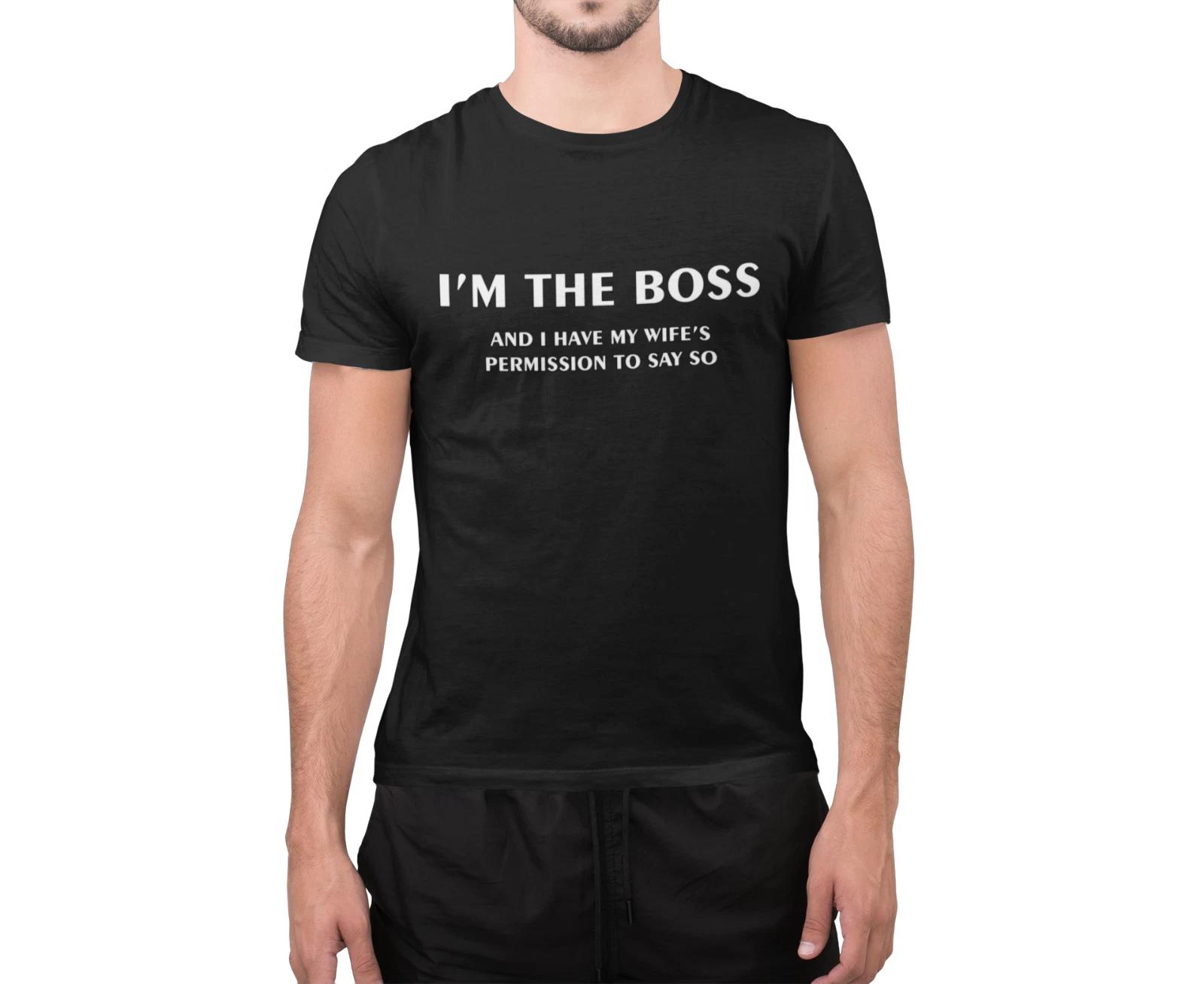 Funny I m The Boss My Wife’s Permission Men s Slogan Novelty Gift T-Shirt L