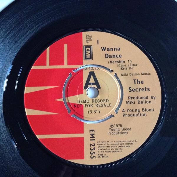 7inch Record SECRETS (11) - I Wanna Dance EMI2355PROMO EMI 1975 UK Soul/Funk Used