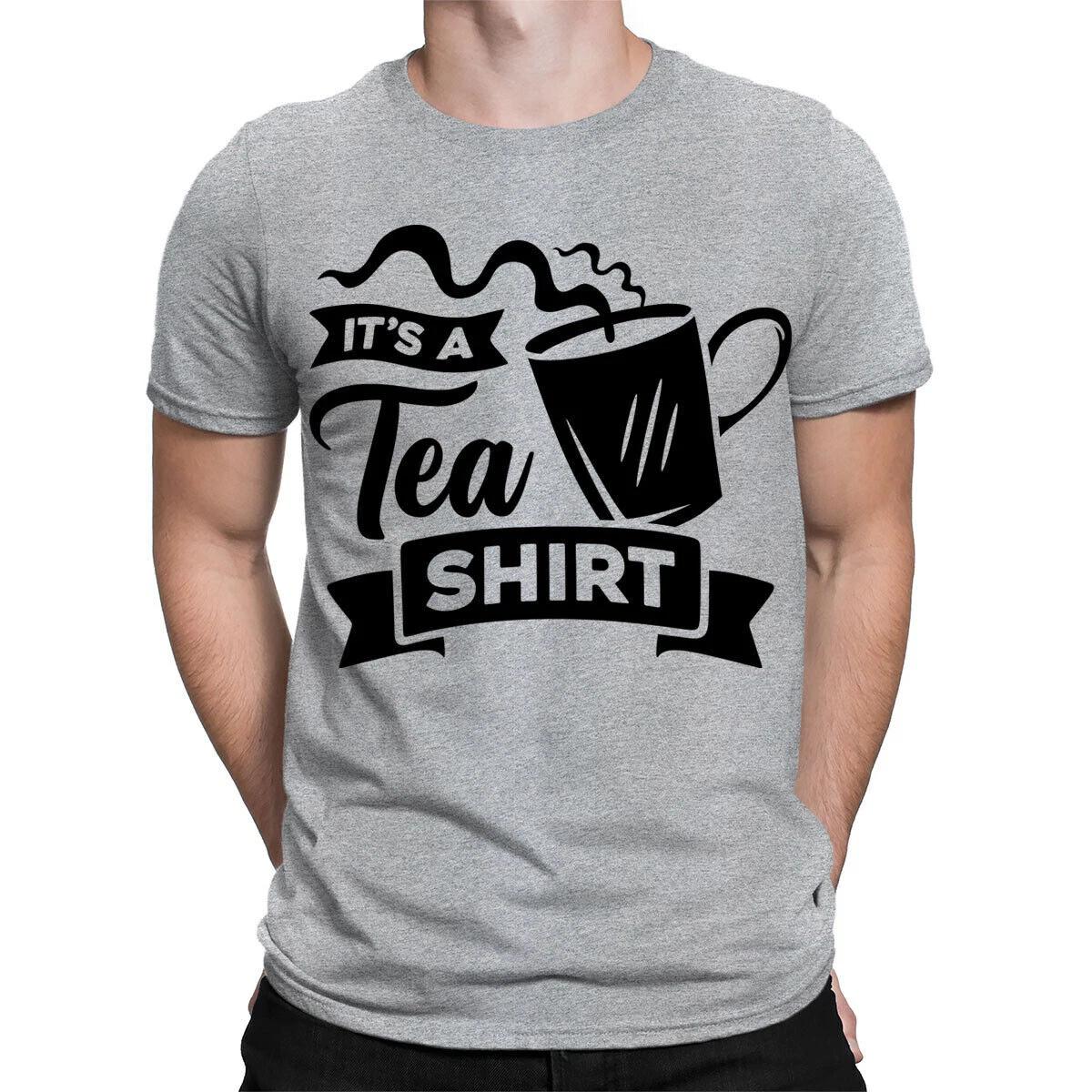 Its A Tea Shirt Sarcastic Sarcasm Funny Quote Mens Womens T-Shirts Top #TA-31 M