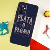 Plata o Plomo Narcos For Samsung Galaxy A54 A34 A14 A55 A35 A15 A53 A33 A13 A05 A06 A16 A22 A32 A52 Phone Case