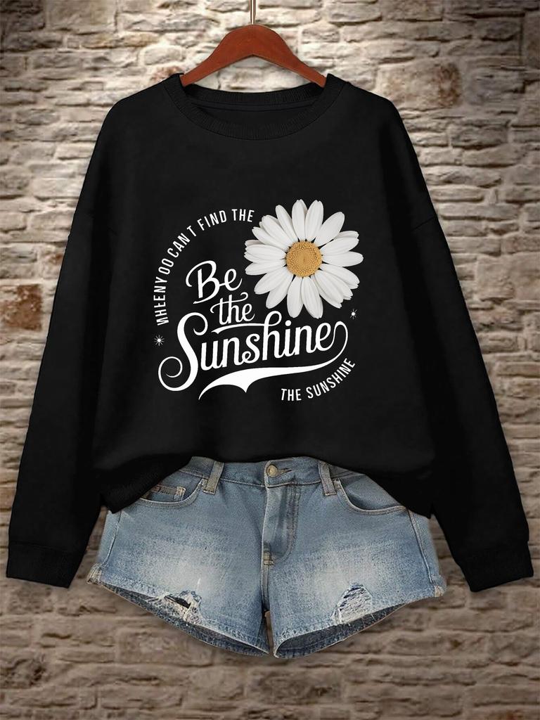 Daisy BE THE Sunshine Women's Sweatshirts