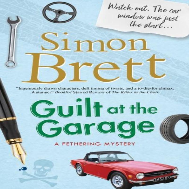 Guilt at the Garage by Simon Brett Hardback Book 9781780291727