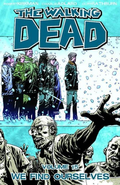 The Walking Dead Volume 15 We Find Ourselves by Robert Kirkman Paperback Book 9781607064404