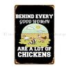 Funny Sarcastic Saying Behind Every Good Women Are A Lot Of Chickens Metal Sign Garage Mural Designer Wall Decor Tin Sign Poster