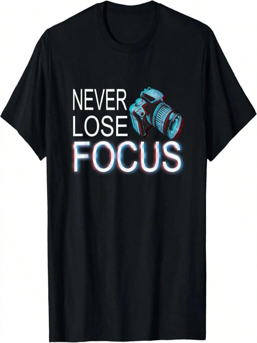 Camera Focus Motivation Never Lose Focus T-Shirt S