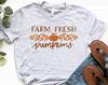 Farm Fresh Pumpkins Shirt, Fall T-Shirt, Autumn Harvest Shirt, Pumpkin Day Shirt, Thanksgiving Shirt, Pumpkin Fall Shirt, Cute Fall Shirt