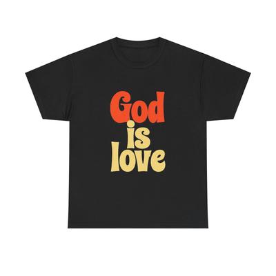 God Is Love Graphic T Shirt Unisex Heavy Cotton Tee Gift Vintage