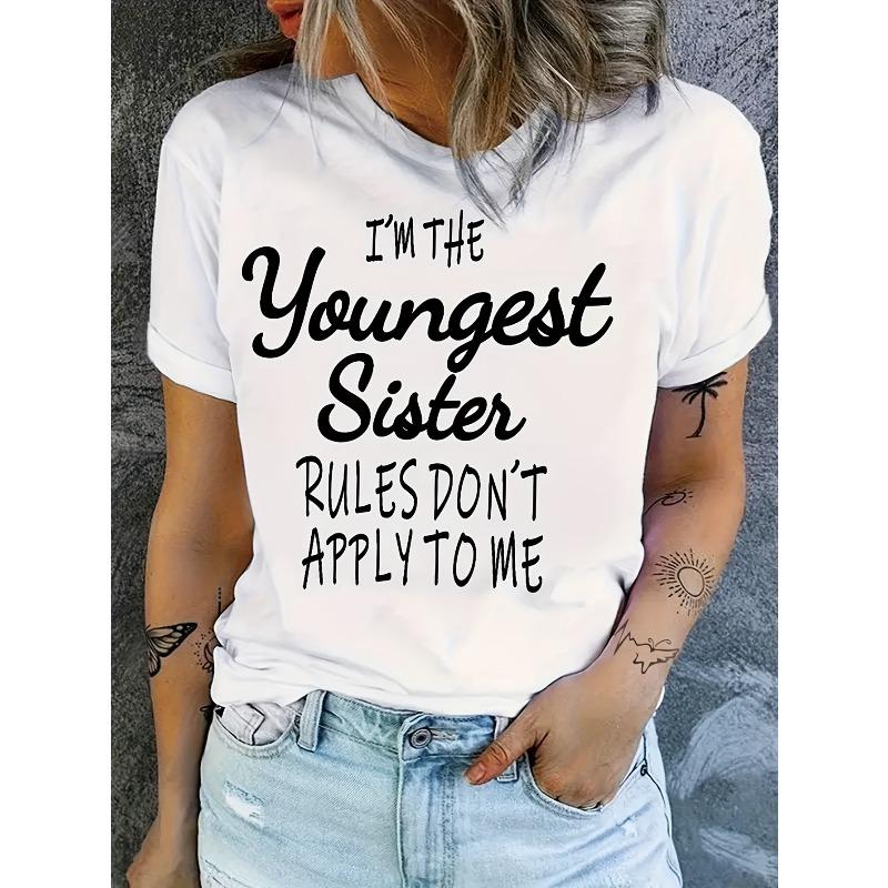 

Plus Size Women s I m The Youngest Sister, Rules Don t Apply To Me Print T-Shirt Round Neck Short Sleeve Spring Summer Casual Tee 4XL білий