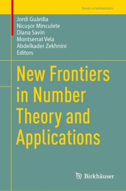 The New Frontiers In Number Theory and Applications Book