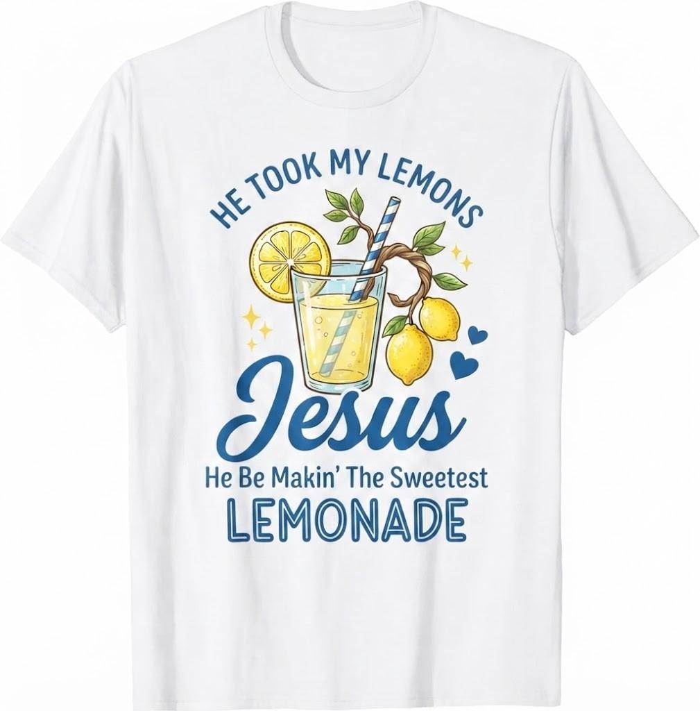 Jesus Lemonade Inspirational Christian T-Shirt Faith Based Religious Gift Tee