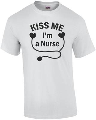 Kiss Me I'm A Nurse T-Shirt