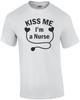 Kiss Me I'm A Nurse T-Shirt