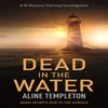 Dead In the Water by Aline Templeton Paperback Book 9780340976968