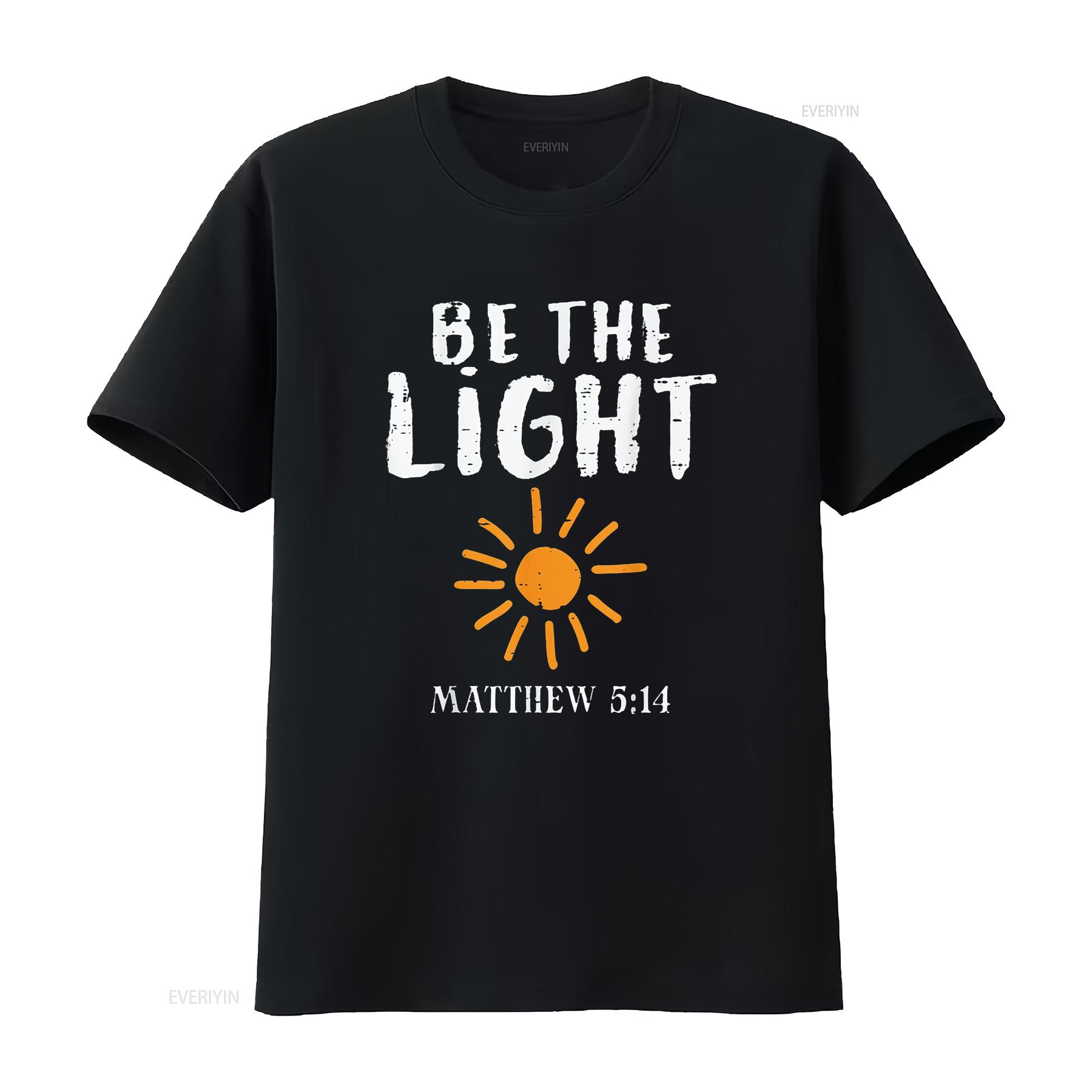 

Be The Light Sun Matthew 5 14 Bible Christian Print Women s T Shirt Unique and Comfortable vintage Washed Top For Everyday Wear 4XL