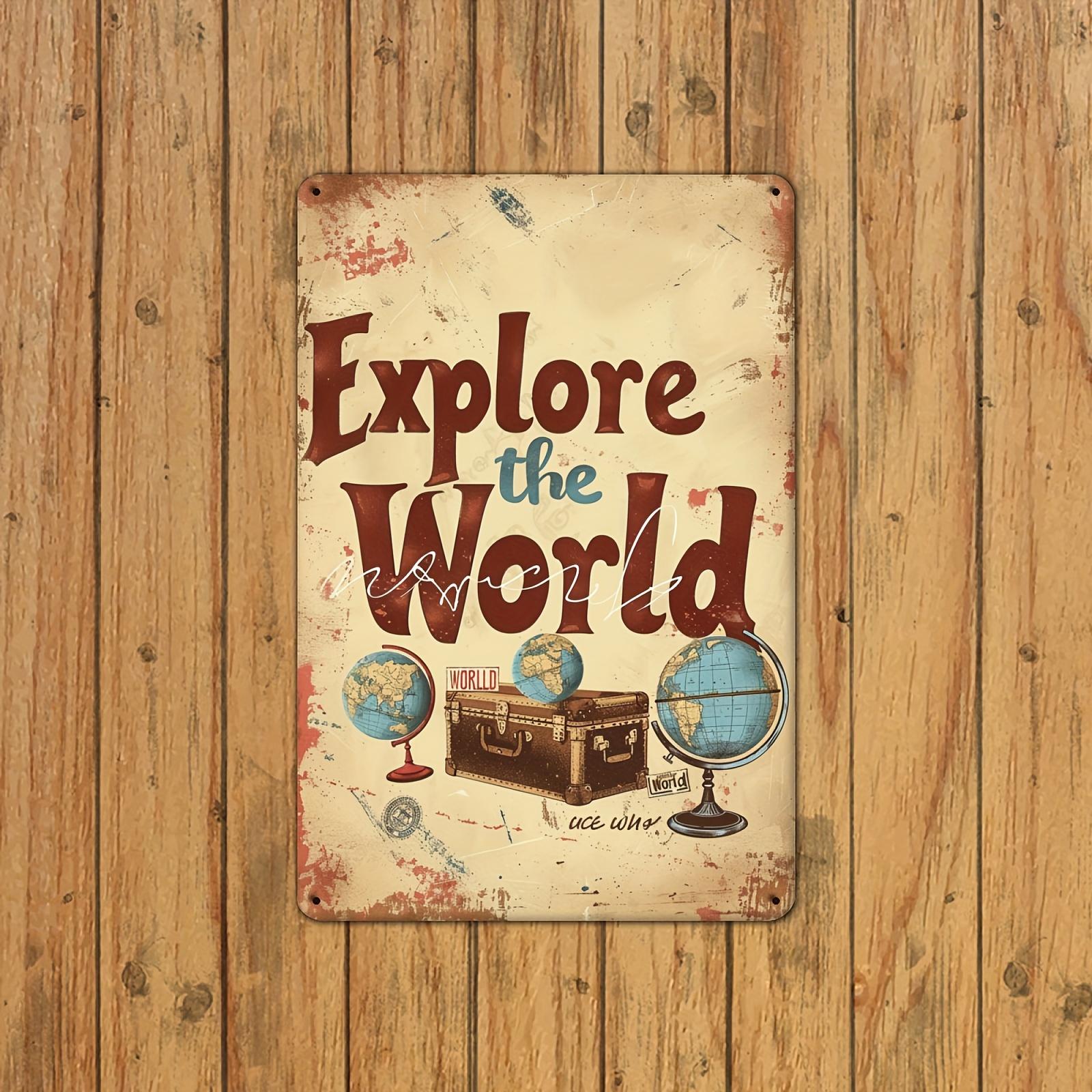 

Explore the World Metal Tin Sign Artistic Craft Tool for Travel Enthusiasts Adventure Club Aluminum Foil Carving Iro 20x30cm（7.8x11.8inch）