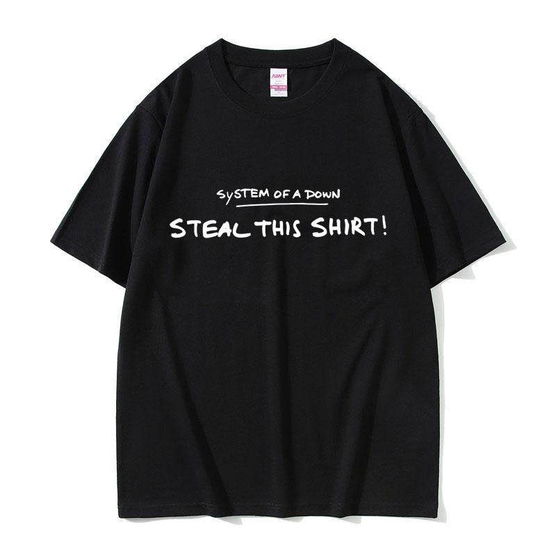 

System of A Down Steal This Shirt Funny Meme T-shirt Men Women Casual Rock Vintage T Shirts Male Oversized 100% Cotton T-shirts 5XL різнокольоровий