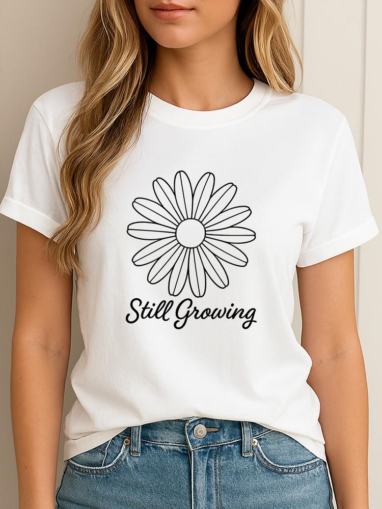 Still Growing Daisy T-Shirt Inspirational Self-Growth Graphic Tee for Women Unisex T-Shirt M