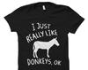 Donkey Gift. Donkey Shirt. Donkey Lover Gift. Donkey Lover Shirt. Farm Girl Gift. Farm Girl Shirt. Cowgirl Gift. Cowgirl T Shirt #OS1067