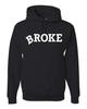 Broke Funny Classic Spoiled Teen Unisex Hoodie Sweatshirt