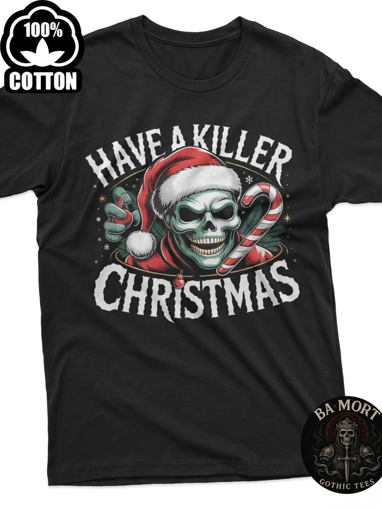Unisex T-shirt Have A Killer Christmas Skull Santa Candy Cane T-Shirt Retro Plus Size T-Shirt, Father'S Day Gifts,