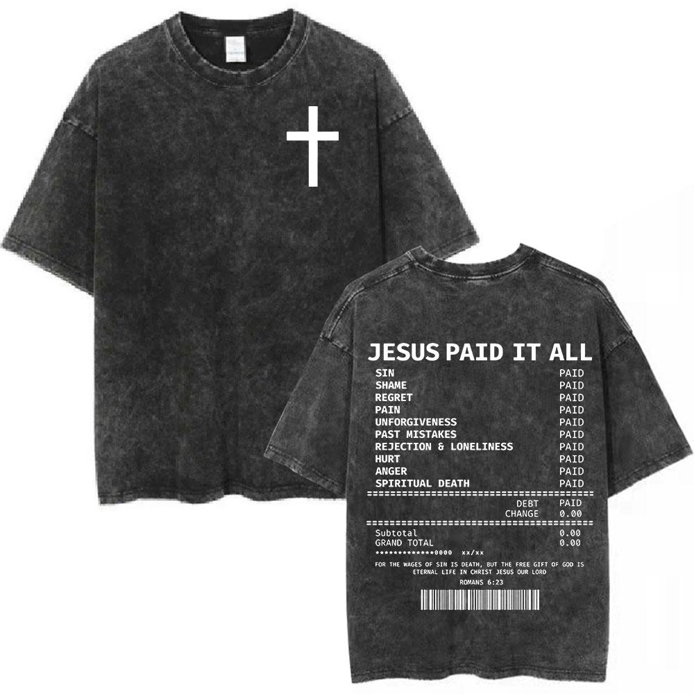 Salvation Jesus Paid It All T shirt Christian Bible Verse Mens Women Clothing Vintage Washed Tshirt Casual Cotton Tshirts Tops