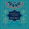 The Spiritual Poems of Rumi by Rumi Hardback Book 9781577152187