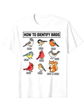 Wie man Vögel Nichtvögel Eichhörnchen identifiziert Lustige Bilder Vogelbeobachter Und Gelegenheits-Grafik-T-Shirtswounisex Kleidung Sommer Y2k