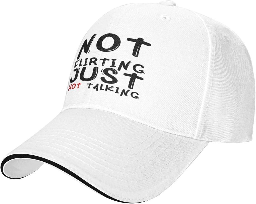 Not Flirting Just Hot Talking Funny Baseball Cap Unisex Polyester Adjustable Casual Hat