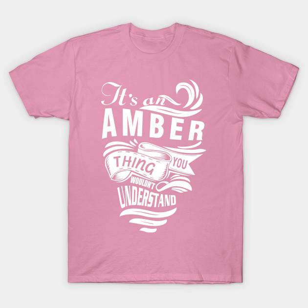 T Shirt Women Its An Amber Thing You Wouldnt Understand Harajuku Print Kawaii Tshirt Summer Short Sleeve Female T-Shirt Top Tee