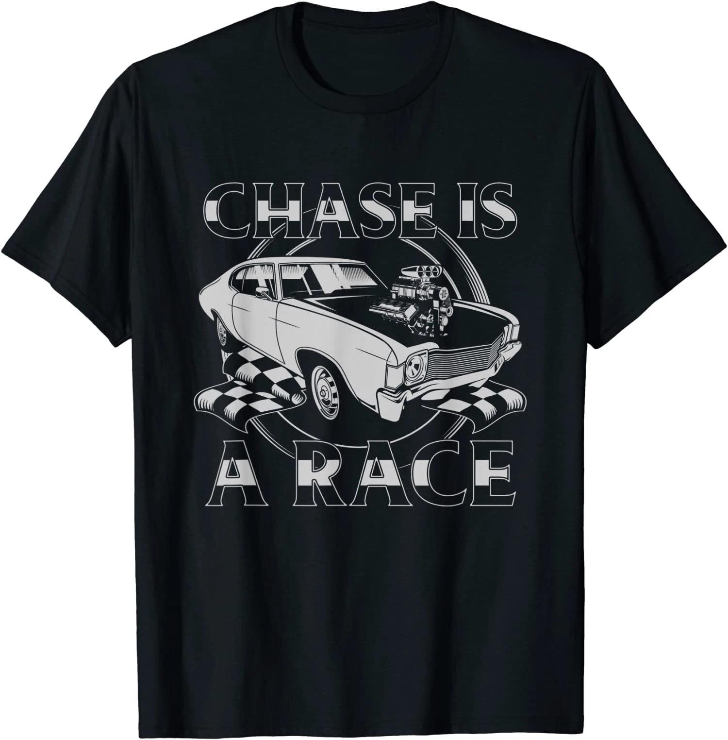 Outlaw Street Racing Chase Is A Race Drag Strip T-Shirt XS