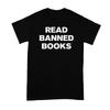 Read Banned Books I T Shirt Book Lover Social Justice Librarian