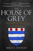 The The House of Grey : Friends & Foes of Kings Book